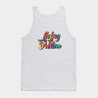 Living The Dream Tank Top